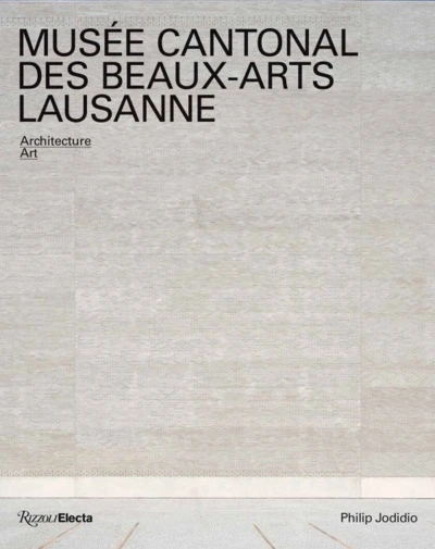 Musée cantonal des Beaux-Arts, Lausanne - Architecture, Art