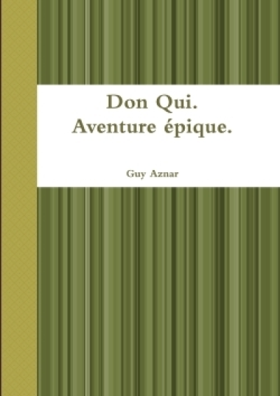 Don Qui.Aventure épique.