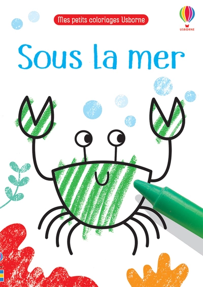 Sous la mer - Mes petits coloriages Usborne