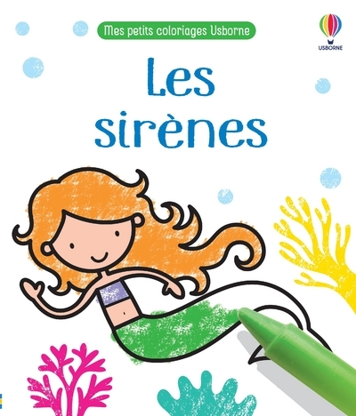 Les sirènes - Mes petits coloriages Usborne