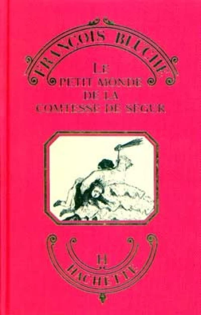 Le petit monde de la comtesse de Ségur