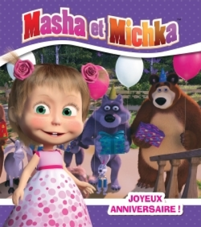 Masha et Michka - Joyeux anniversaire