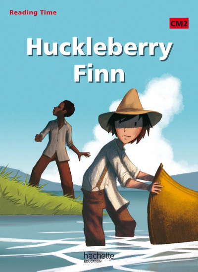 Reading Time Huckleberry Finn CM2 - Livre élève