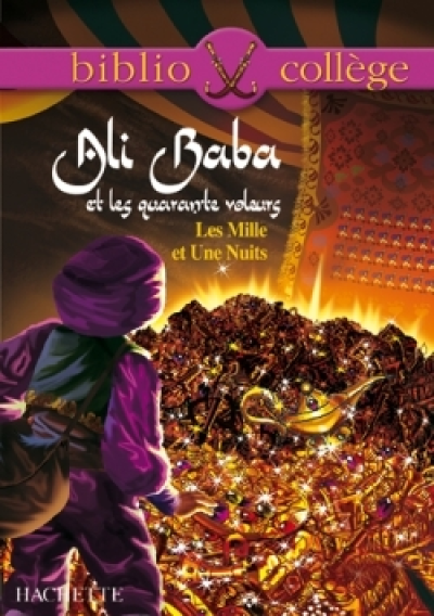 Les mille et une nuits : Ali Baba et les quarante voleurs