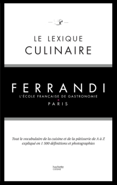 Le lexique culinaire de Ferrandi