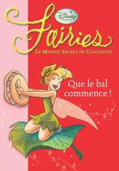 Fairies - Le Monde Secret de Clochette