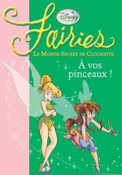 Fairies - Le Monde Secret de Clochette