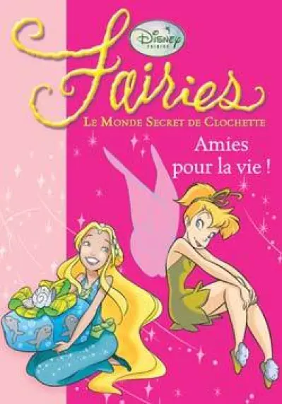 Fairies - Le Monde Secret de Clochette