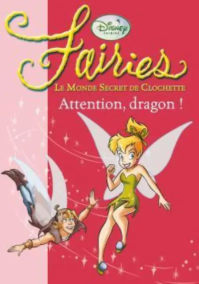 Fairies - Le Monde Secret de Clochette