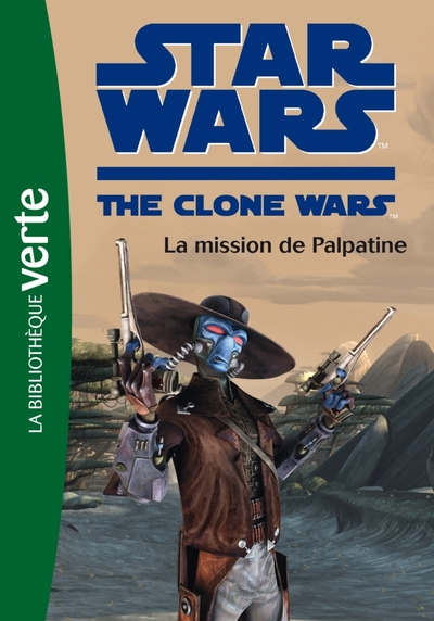 Star Wars : The Clone Wars - Romans Biblio Verte