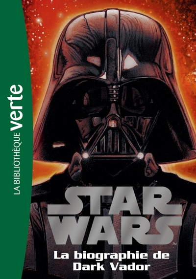 Star Wars 02 - Biographie de Dark Vador