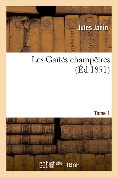 Les Gaites champetres. Tome 1