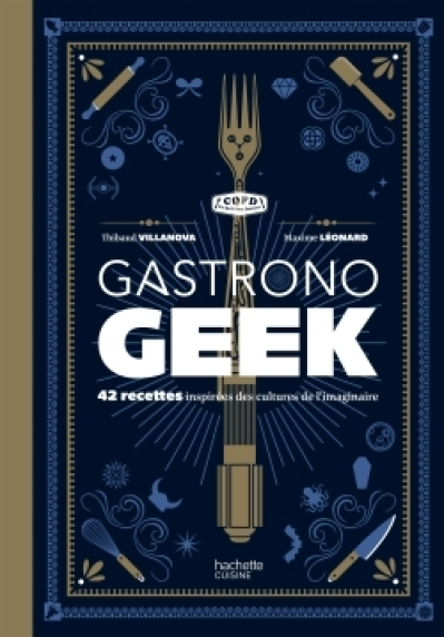 Gastronogeek, tome 1