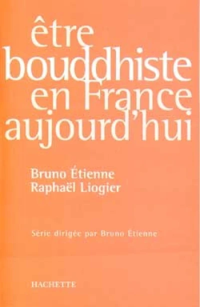 Ëtre bouddhiste en France aujourd'hui