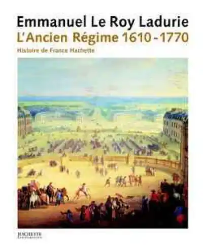 L'Ancien Régime 1610-1770