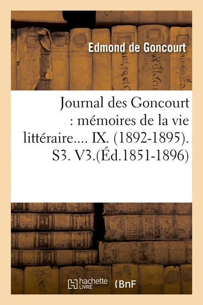 Journal des Goncourt - Mémoires de la vie littéraire