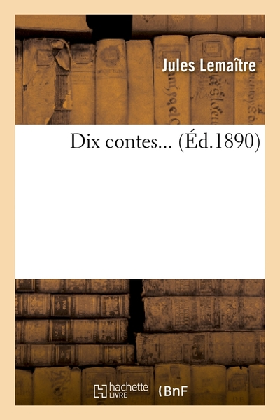 Dix Contes ed 1890