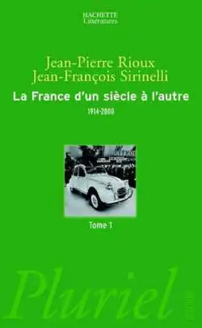 La France d'un siècle à l'autre (1914-2000)