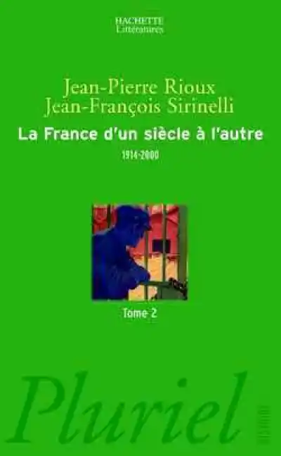 La France d'un siècle à l'autre (1914-2000)