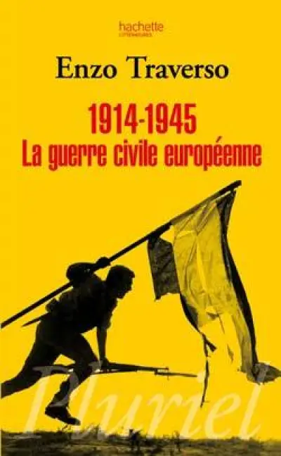 1914-1945 La guerre civile européenne