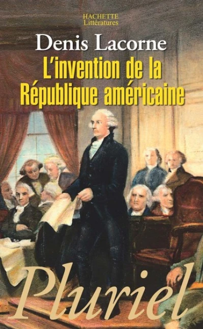 L'invention de la République américaine