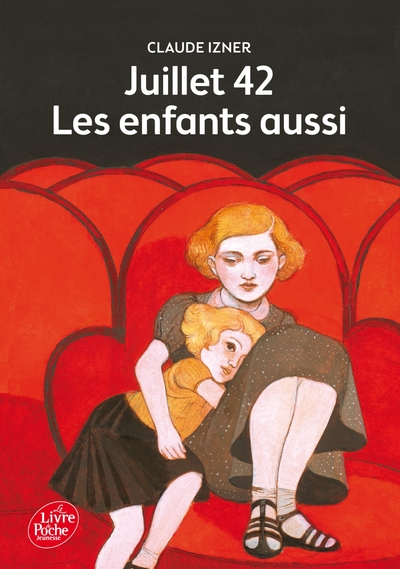 Juillet 42 : Les enfants aussi