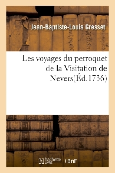 Les voyages du perroquet de la Visitation de Nevers