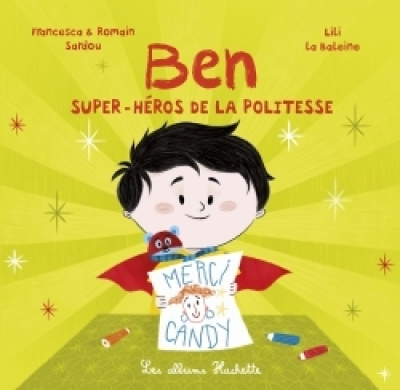 Ben, super-héros de la politesse