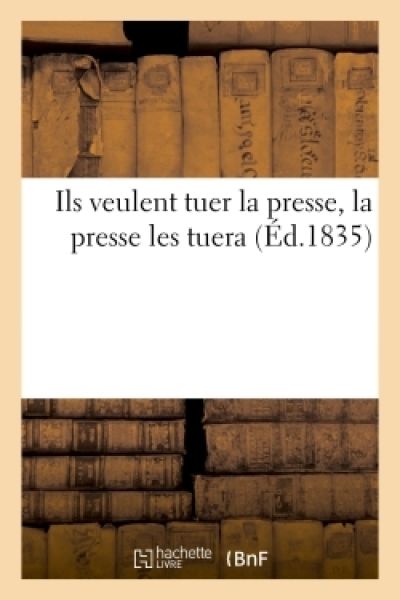 Ils veulent tuer la presse, la presse les tuera