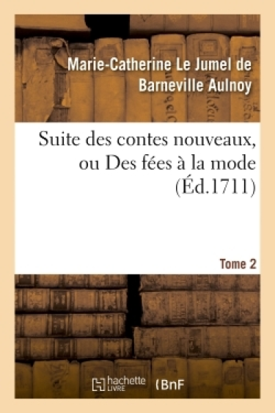 Suite des contes nouveaux, ou Des fées à la mode T02