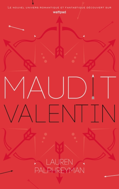 Maudit Cupidon, tome 2 : Maudit Valentin