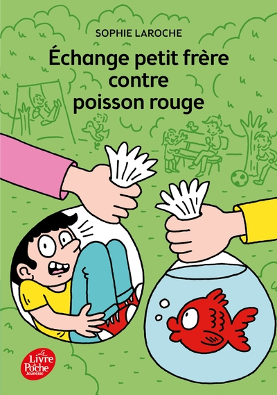 Échange petit frère contre poisson rouge