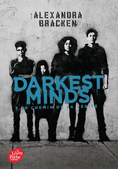 Darkest Minds, tome 2 : Le chemin de la vérité