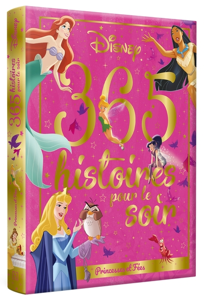 365 Histoires pour le soir : Princesses et Fées