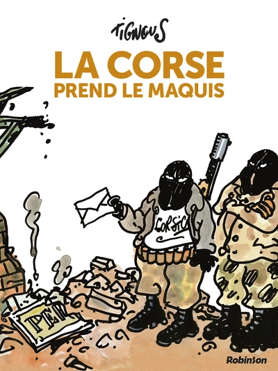 La Corse prend le maquis