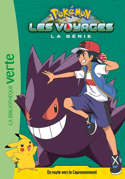 Pokémon - Les voyages, tome 8 : En route vers le couronnement