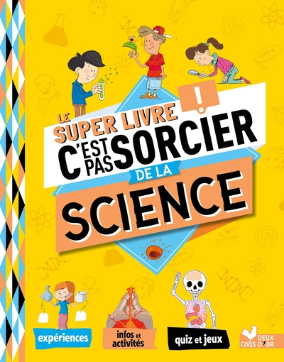 Le super livre C'est pas sorcier de la science