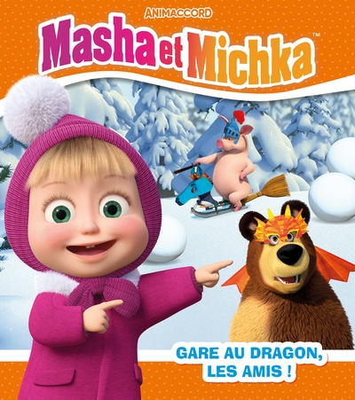 Masha et Michka : Gare au dragon, les amis !