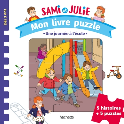 Sami et Julie Maternelle - Mon livre puzzle - Une journée à l'école