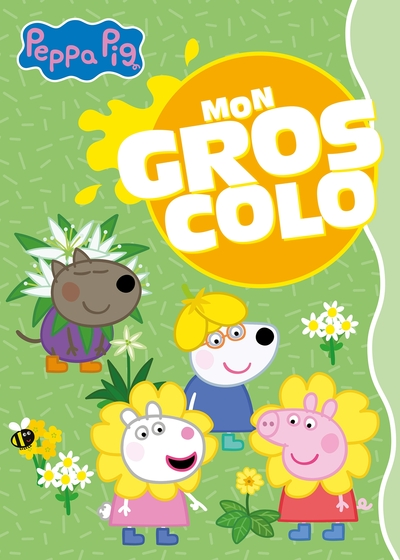 Peppa Pig - Mon gros colo