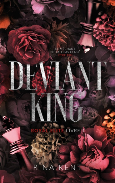 Royal Elite, tome 1 : Deviant King