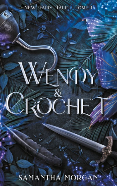 New Fairy Tale, tome 1 : Wendy & Crochet