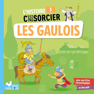 L'histoire C'est pas sorcier - Les Gaulois