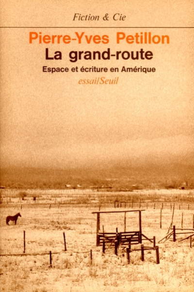 La Grand-Route. Espace et écriture en Amérique