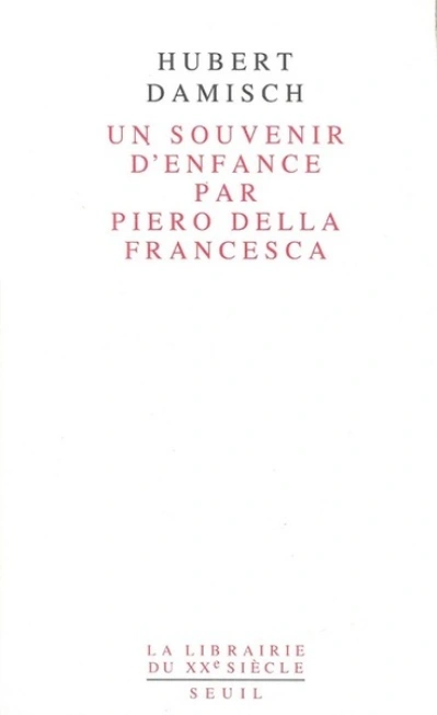 Un souvenir d'enfance, par Piero della Francesca