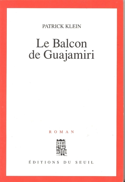 Le balcon de Guajamiri