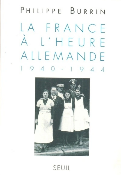 La France à l'heure allemande, 1940-1944