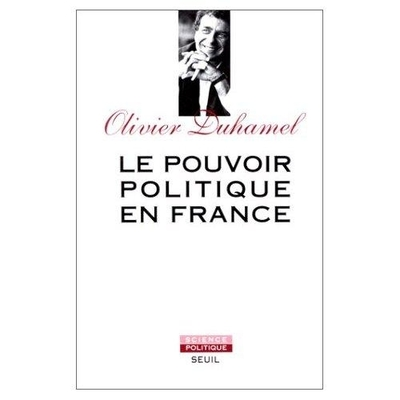 Le Pouvoir politique en France. La Ve République, vertus et limites