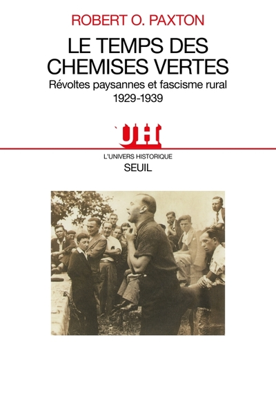 Le temps des chemises vertes : Révoltes paysannes et fascisme rural, 1929-1939