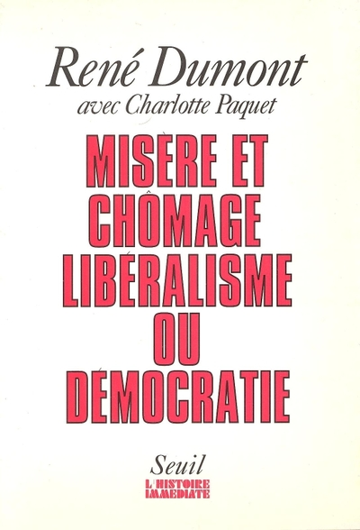 Misère et chômage, libéralisme ou démocratie